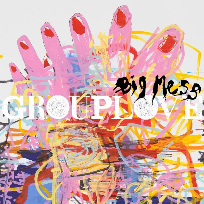 Grouplove-Big-Mess-Album-Art.jpg