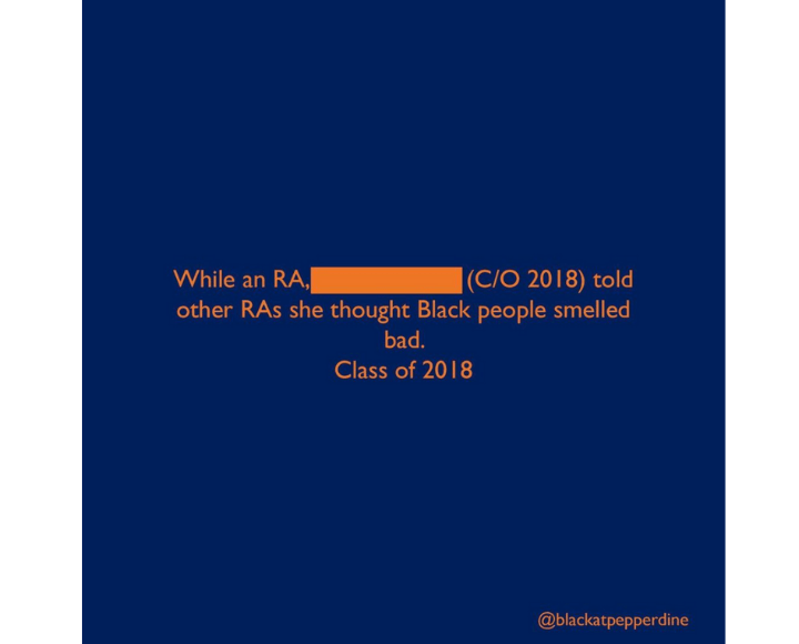 A Class of 2018 Pepperdine alumnus vocalizes a comment made by a former Residential Advisor about Black people smelling bad. Courtesy of @BlackAtPepperdine Instagram account