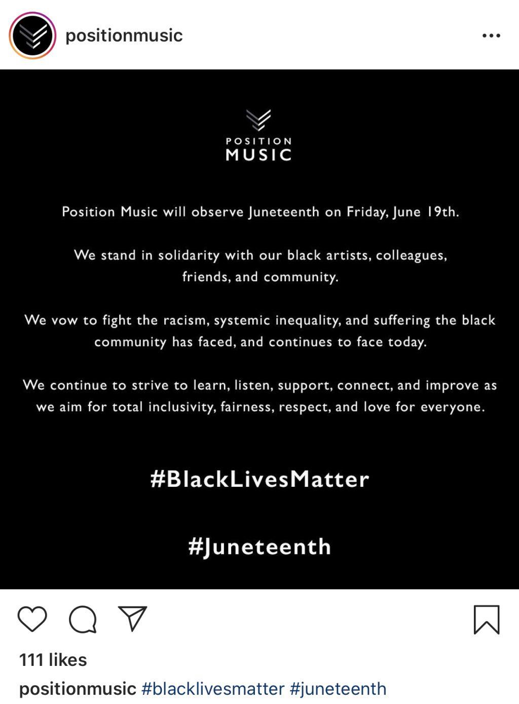 Position Music issues the above statement in observance of Juneteenth. Many companies in the music industry gave their employees the day off to observe the holiday celebrating the emancipation of slavery. Photo courtesy of Instagram