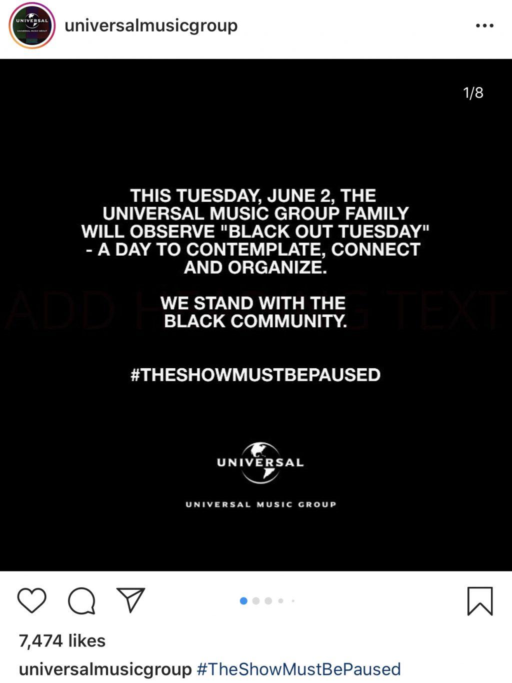 Universal Music Group observes "Black Out Tuesday" on June 2. The campaign was created to show solidarity and promote awareness of the injustices faced by the Black community following the death of George Floyd. Photo courtesy of Instagram