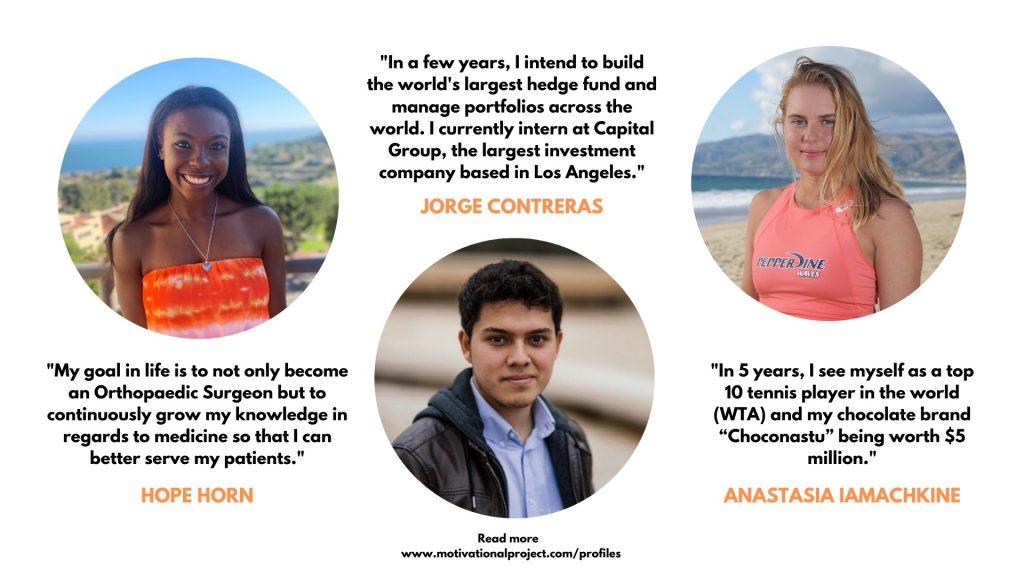 The Motivational Project features members of the Pepperdine family and their dreams. Full profiles are listed on the website. Photo courtesy of Julia Strouk