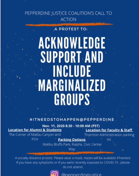 Pepperdine Justice Coalition's shared its plans for the Nov. 11 protest via Instagram on Nov. 9. The protest's goal was to acknowledge, support and include marginalized groups at Pepperdine. Photo courtesy of @PepperdineJustice's Instagram