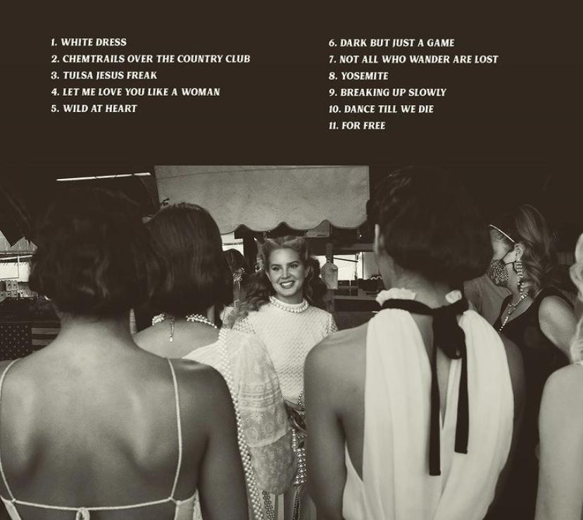 The Jan. 10, 2020 release of the tracklist above shows Del Rey and her friends from the album cover for "Chemtrails Over the Country Club." The only songs on the album that had accompanying music videos were "White Dress" and "Chemtrails Over the Country Club," with a pale moonlight werewolf theme.