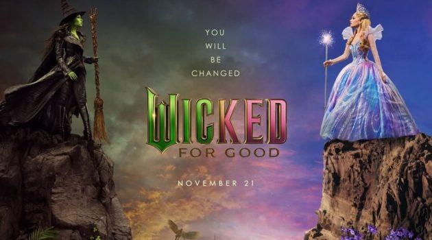 Movie Review: ‘Wicked For Good’ Defies Gravity and Expectations