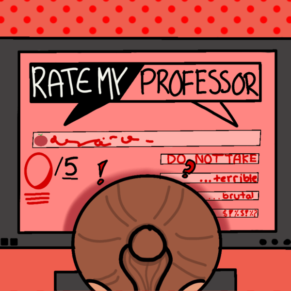 Rant: Students Should Not Depend on Rate My Professors